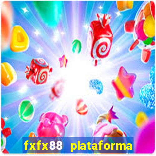 fxfx88 plataforma de jogos